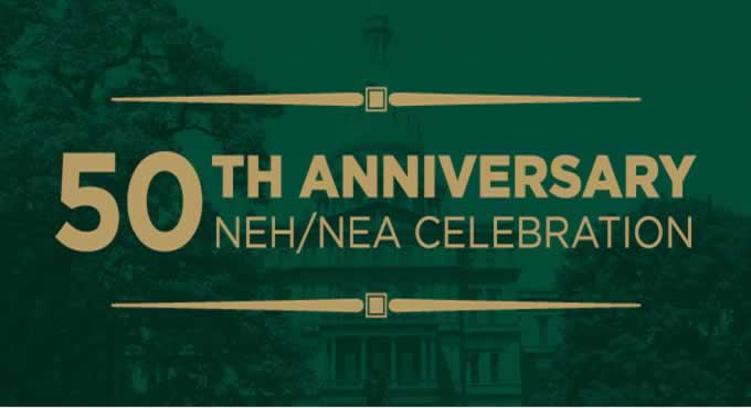 NEA and NEH 50th Anniversary Celebration