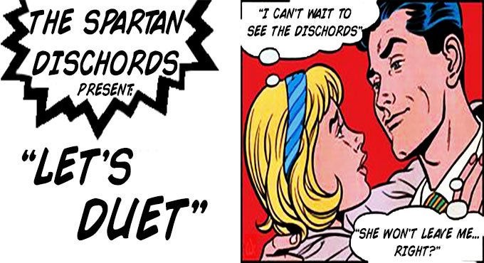 The Spartan Dischords Present: Let's Duet